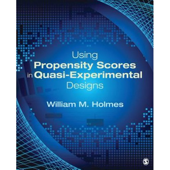 Pre-Owned Using Propensity Scores in Quasi-Experimental Designs Paperback