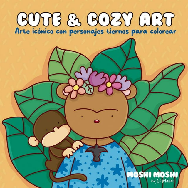 Moshi Moshi: Cute & Cozy Art. Arte icónico con personajes tiernos para colorear