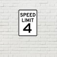 thumbnail image 3 of Speed Limit 4 Sign White Black Metal Sign Street Exit Sign 7.8x11.8 inches, 3 of 4