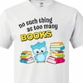 thumbnail image 4 of Inktastic No Such Thing As Too Many Books with Cute Owl T-Shirt, 4 of 5