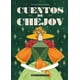 thumbnail image 1 of CUENTOS DE CHEJOV ALMA Anton Pavlovich Chejov, 1 of 1