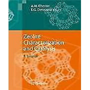 Zeolite Characterization And Catalysis: A Tutorial / Edition 1