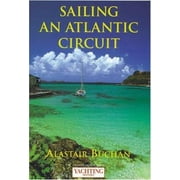 Yachting Monthly's Sailing an Atlantic Circuit [Paperback - Used]