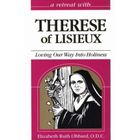 Pre-Owned Therese of Lisieux : Loving Our Way into Holiness (Paperback) 0867162422 9780867162424