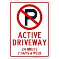 thumbnail image 1 of No Parking Active Driveway 24X7 Sign, 10x14 Aluminum, 1 of 8