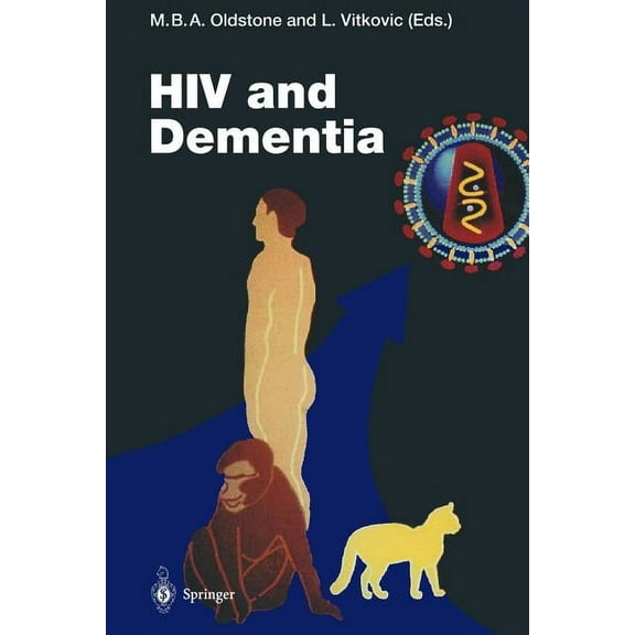 Current Topics in Microbiology and Immmu HIV and Dementia: Proceedings of the Nimh-Sponsored Conference "Pathogenesis of HIV Infection of the Brain: Impact on Fu, Book 202, (Paperback)