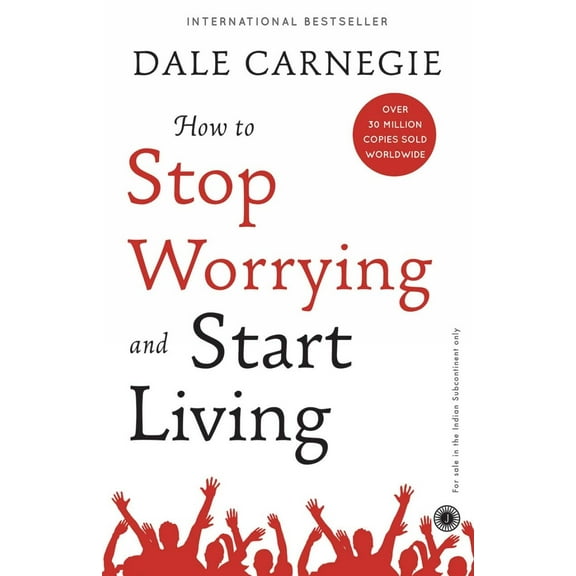 How to Stop Worrying and Start Living, 9789388423380, Paperback, 1