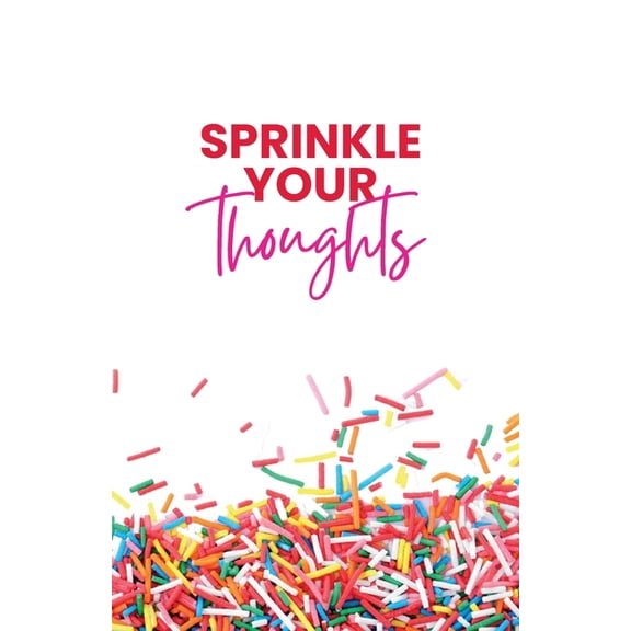 Sprinkle Your Thoughts, (Paperback)