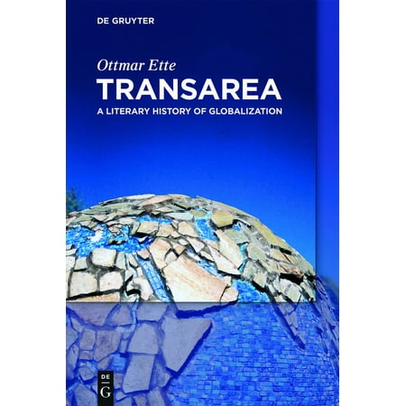 UPC: 9783110477733 | Transarea: A Literary History of Globalization (Paperback)
