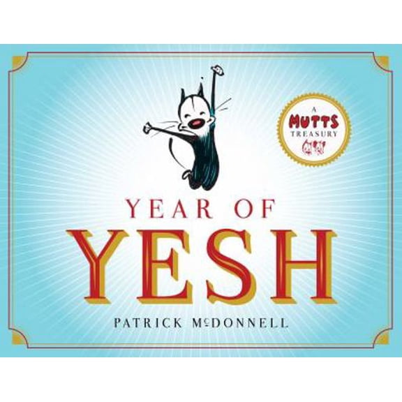 Pre-Owned Mutts: Year of Yesh : A Mutts Treasury (Series #25) (Paperback)