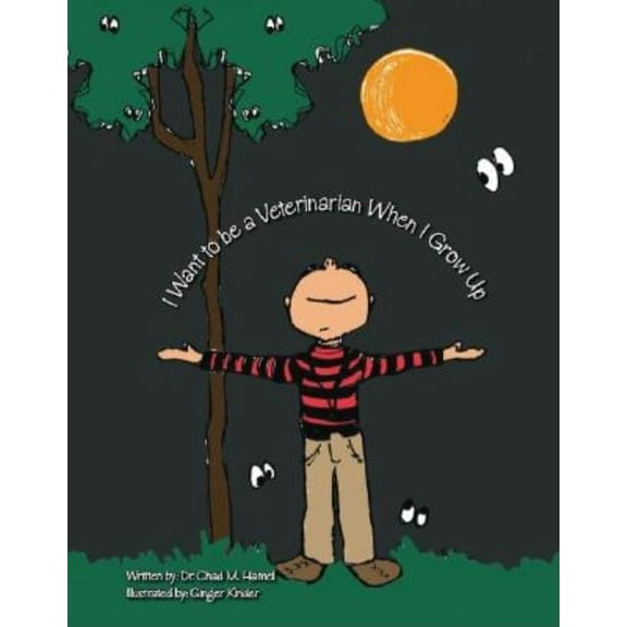 I Want to Be a Veterinarian When I Grow Up, (Paperback)