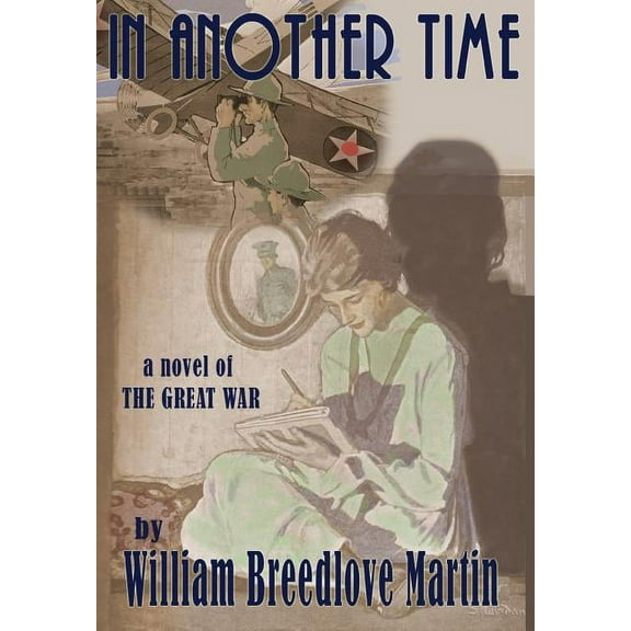 In Another Time: A Southern Family During the Great War, 1914-1918 (Hardcover)