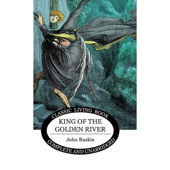King of the Golden River, (Hardcover)