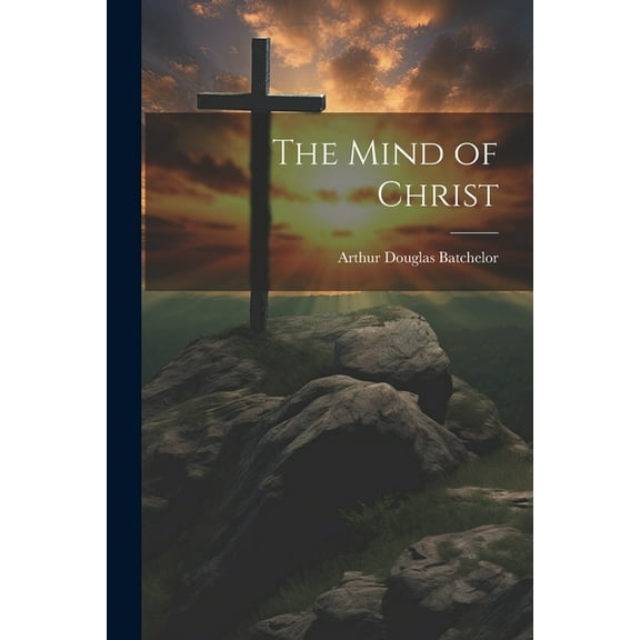 The Mind of Christ (Paperback)