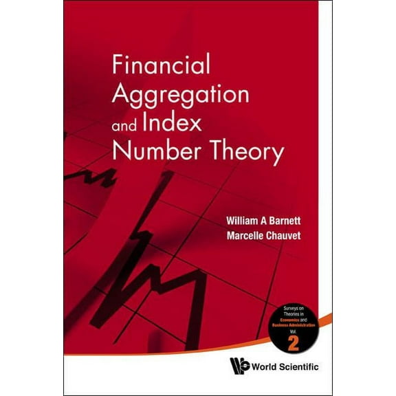 Surveys on Theories in Economics and Bus Financial Aggregation and Index Nu..(V2), Book 2, (Hardcover)