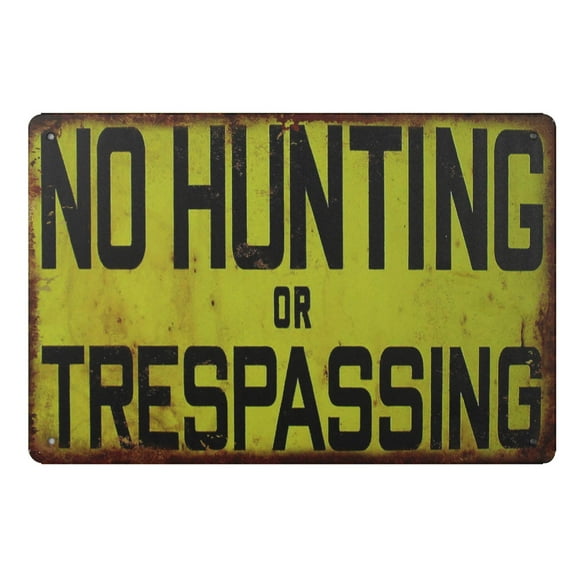 No Hunting or Trespassing metal tin sign vintage style reproduction 12 x 8 inches