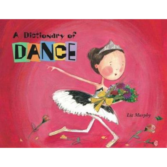 Pre-Owned A Dictionary of Dance (Hardcover) 1593546130 9781593546137