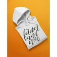 thumbnail image 3 of Forever And Ever. Hoodie Women -Image by Shutterstock, Female Large, 3 of 4