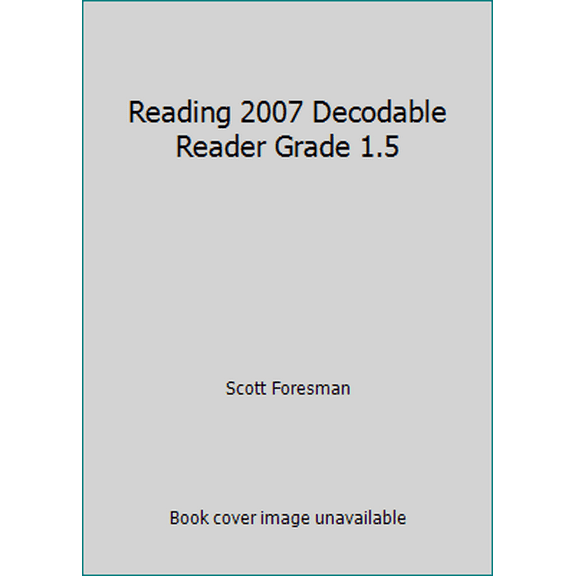 Pre-Owned Reading 2007 Decodable Reader Grade 1.5 (Paperback) 0328145041 9780328145041