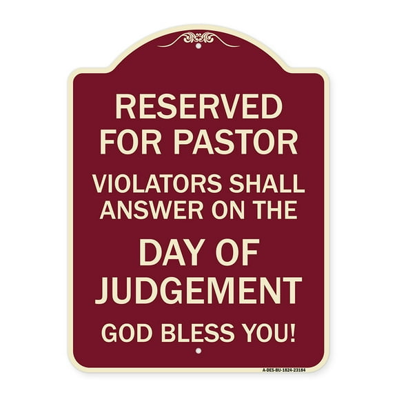 SignMission Designer Series Sign - Reserved for Pastor Violators Shall Answer on the Day of Judgement | Burgundy 18" x 24" Heavy-Gauge Aluminum Architectural Sign | Made in the USA