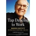 thumbnail image 1 of Pre-Owned Tap Dancing to Work: Warren Buffett on Practically Everything, 1966-2012: A Fortune Magazine Book (Hardcover), 1 of 1