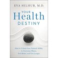 thumbnail image 2 of Your Health Destiny, Eva Selhub Paperback, 2 of 3