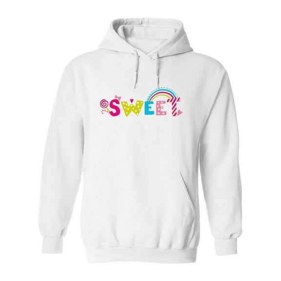 Sweet Quote Hoodie Women -Image by Shutterstock, Female x-Large
