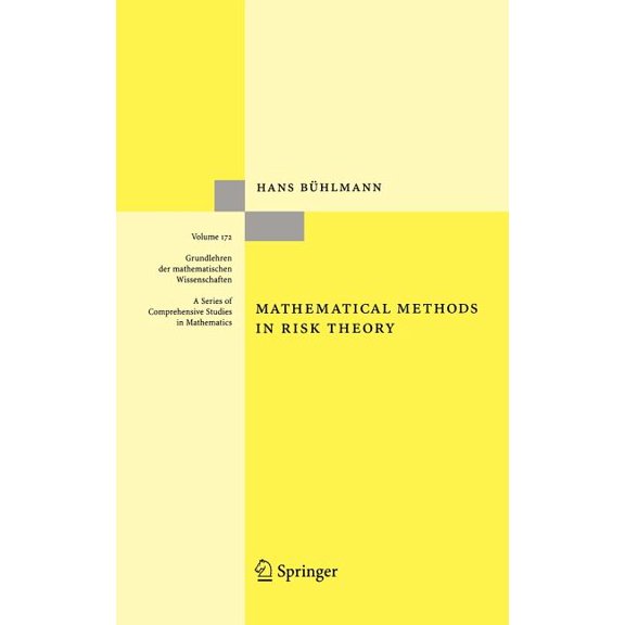 Grundlehren Der Mathematischen Wissensch Mathematical Methods in Risk Theory, Book 172, (Hardcover)