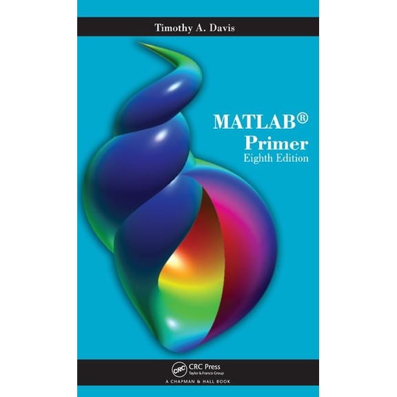 MATLAB Primer, (Paperback)