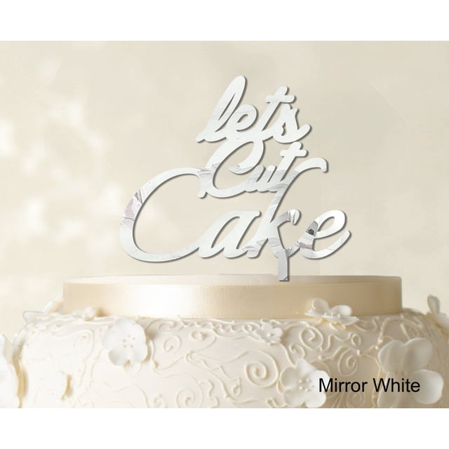 Lets Cut Cake Birthday Cake Topper Anniversary Cake Topper Color Option Available 5-7 Inches Wide