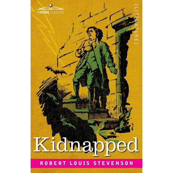 Kidnapped: Being Memoirs of the Adventures of David Balfour in the Year 1751 (Paperback)