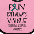thumbnail image 4 of Inktastic Trigeminal Neuralgia Awareness Pain Isn't Always Visible Boys or Girls Baby Bib, 4 of 4