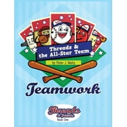 Threads & Friends: Threads & The All-Star Team: Teamwork (Paperback)