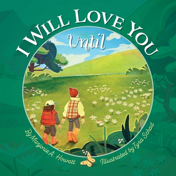 I Will Love You Until, (Paperback)