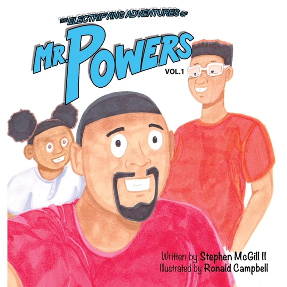 The Electrifying Adventures of Mr. Powers: Vol.1 Hardcover, (Hardcover)