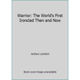 thumbnail image 1 of Pre-Owned Warrior: The World's First Ironclad Then and Now (Hardcover) 0870219863 9780870219863, 1 of 1