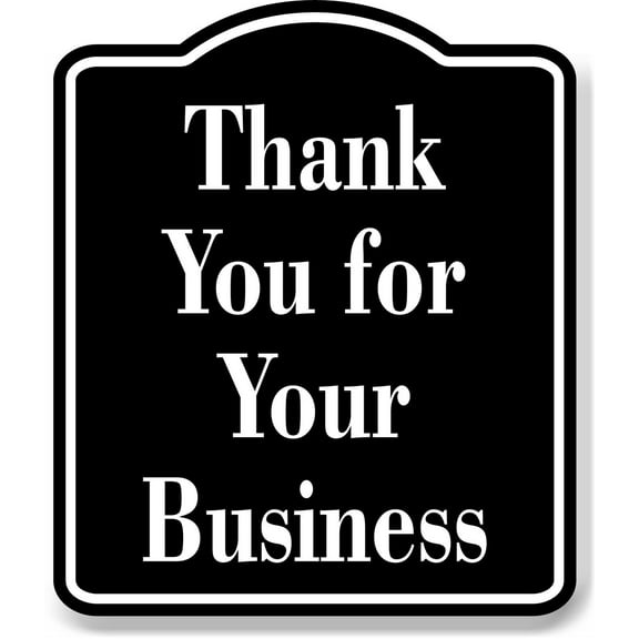 Thank You for Your Business Elegant BLACK Aluminum Composite Sign, 8.5"x10"