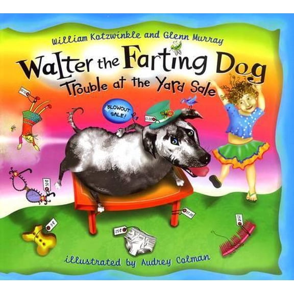 Pre-Owned Walter the Farting Dog: Trouble at the Yard Sale (Hardcover) 0525472177 9780525472179