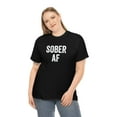 thumbnail image 4 of Sober AF - Recovery Shirt for Recovering Alcoholic - ID: 150, 4 of 7