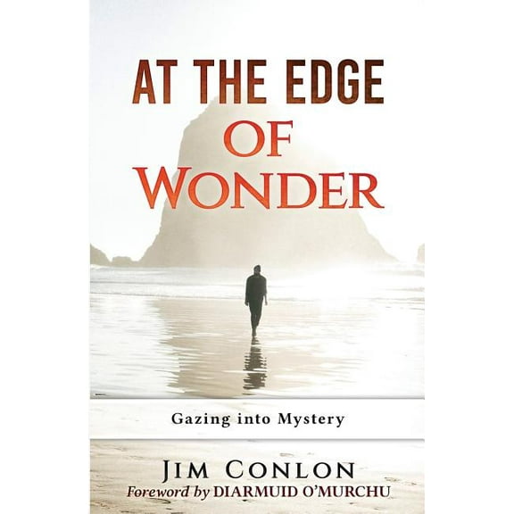 At the Edge of Wonder: Gazing into Mystery, (Paperback)