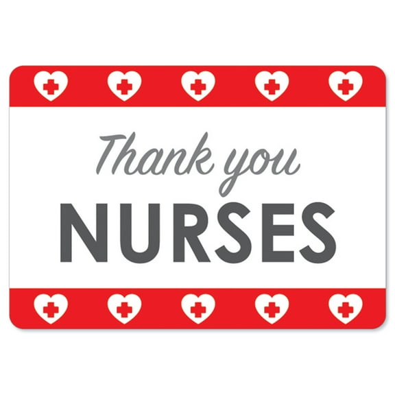 Public Safety Sign - Thank You Nurses 3 | Vinyl Decal | Protect Your Business, Municipality, Home & Colleagues | Made in the USA