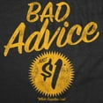 thumbnail image 2 of Mens Bad Advice just One Dollar T Shirt Funny Shirt with Sarcastic Saying for Guys Graphic Tees, 2 of 7