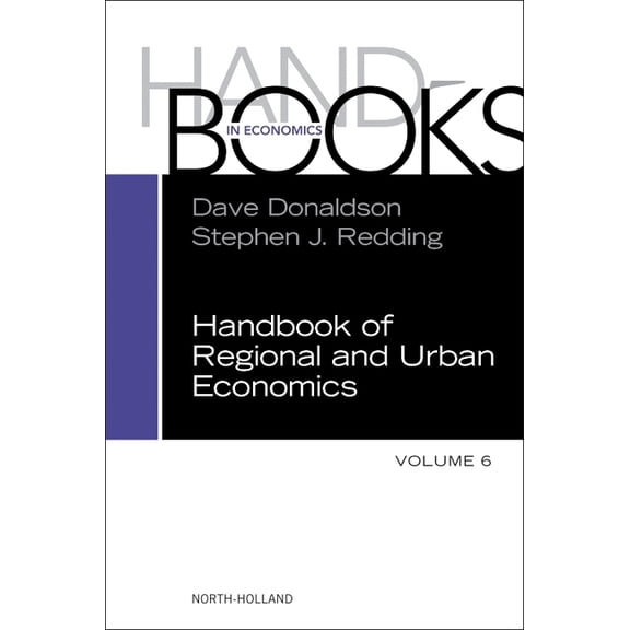 Handbook of Regional & Urban Economics Handbook of Regional and Urban Economics: Volume 6, Book 6, (Hardcover)