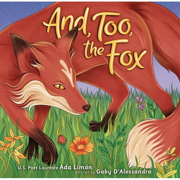 And, Too, the Fox, (Hardcover)