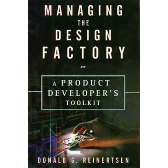 Pre-Owned Managing the Design Factory (Hardcover) 0684839911 9780684839912