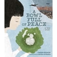 thumbnail image 1 of A Bowl Full of Peace: A True Story, 1 of 1