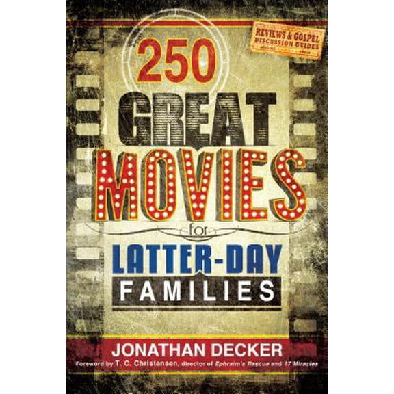 Pre-Owned 250 Great Movies for Latter-Day Families (Paperback) 1462112188 9781462112180