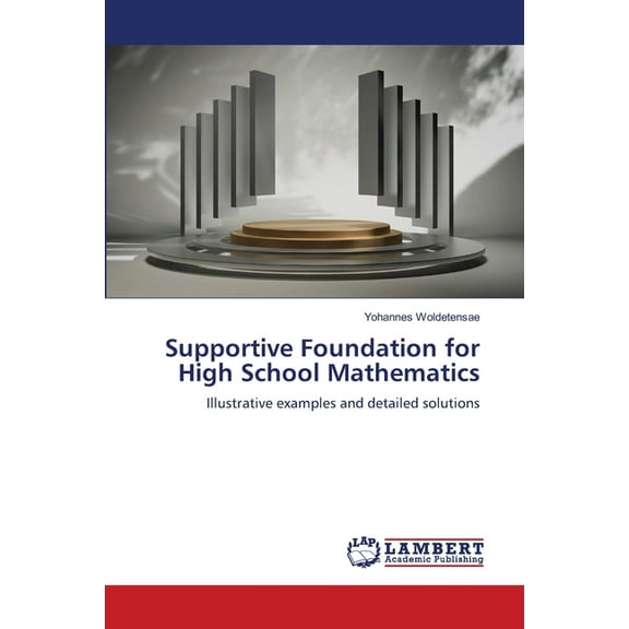 Supportive Foundation for High School Mathematics, (Paperback)