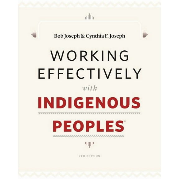 Working Effectively with Indigenous Peoples(R), (Paperback)