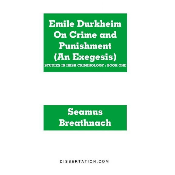 Emile Durkheim On Crime and Punishment (An Exegesis), (Paperback)